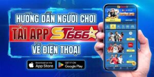 Huong Dan Tai App St666 Cho Android iOS De Dang Nhat